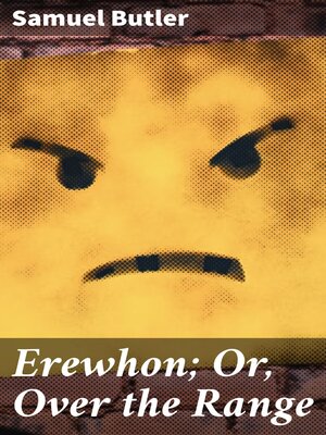 cover image of Erewhon; Or, Over the Range